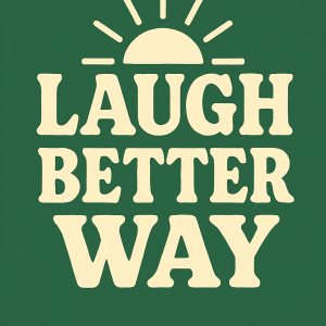 better laughter at sunrise_simple, printable art, 300 DPI