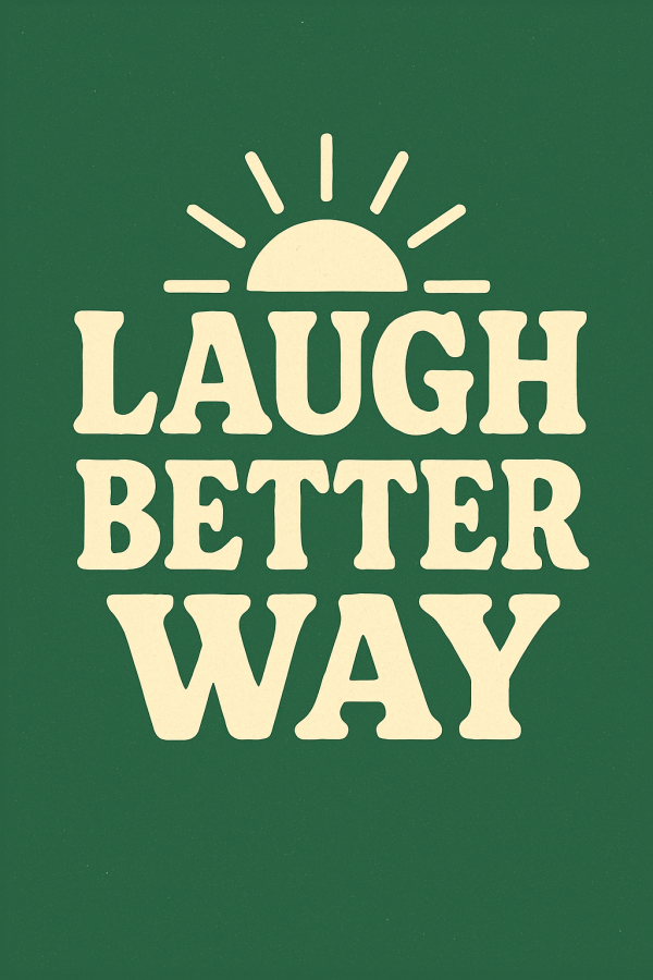 better laughter at sunrise_simple, printable art, 300 DPI